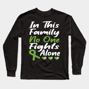 in this family no one fights alone Long Sleeve T-Shirt